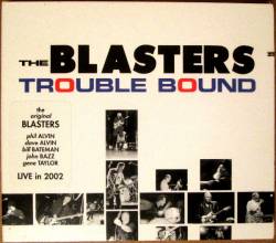 The Blasters : Trouble Bound